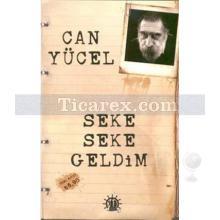 Seke Seke Geldim | Can Yücel