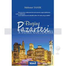 Bugün Pazartesi | Mehmet Yanık