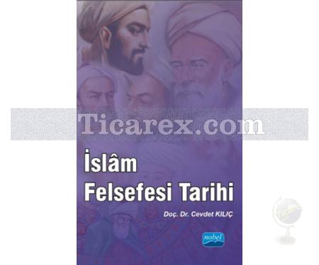 İslam Felsefesi Tarihi | Cevdet Kılıç - Resim 1