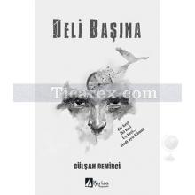 Deli Başına | Gülşah Demirci