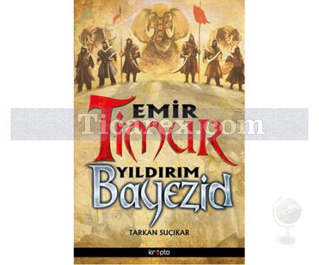 Emir Timur Yıldırım Bayezid | Tarkan Suçıkar - Resim 1