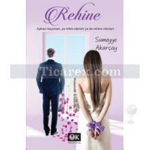 Rehine | Sümeyye Akarçay