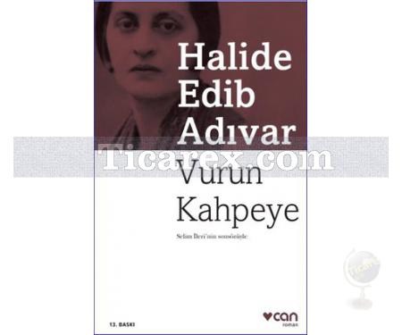 Vurun Kahpeye | Halide Edib Adıvar - Resim 1