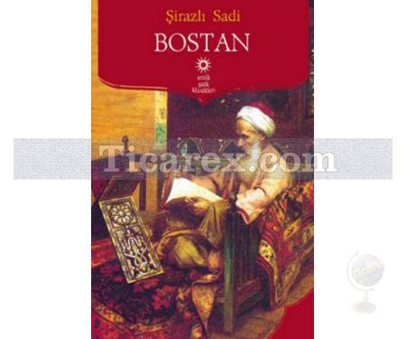 Bostan | Şirazlı Şeyh Sadi (Şirazî) - Resim 1