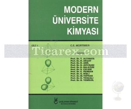 Modern Üniversite Kimyası Cilt: 1 | C. E. Mortimer - Resim 1