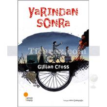 Yarından Sonra | Gillian Cross