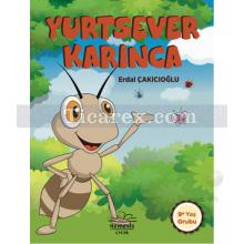 Yurtsever Karınca | Erdal Çakıcıoğlu