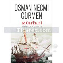 Mühtedi | Osman Necmi Gürmen