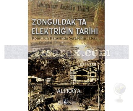 Zonguldak'ta Elektriğin Tarihi | Ali Kaya - Resim 1