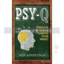 PSY-Q Psikolojik Zekânız ile Tanışmaya Hazır mısınız? | Ben Ambridge