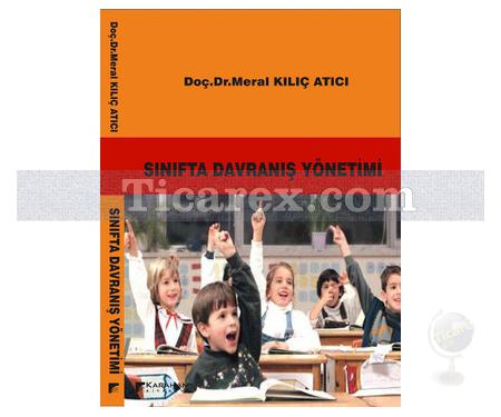 Sınıfta Davranış Yönetimi | Meral Kılıç Atıcı - Resim 1