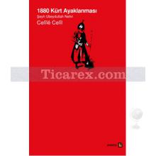 1880 Kürt Ayaklanması | Şeyh Ubeydullah Nehri | Celile Celil