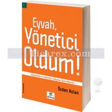 Eyvah, Yönetici Oldum! | Özden Aslan