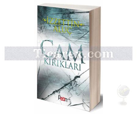 Cam Kırıkları | İzzettin Aluç - Resim 1