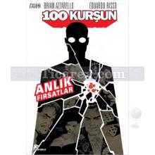 100 Kurşun 2 - Anlık Fırsatlar | Brian Azzarello