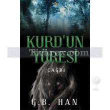 Kurd'un Yöresi | Çağrı | G. B. Han