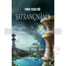 Satrançname | Fırat Kızıltuğ