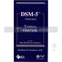 DSM-5 Yönelimli Tanısal Görüşme | Abraham M. Nussbaum