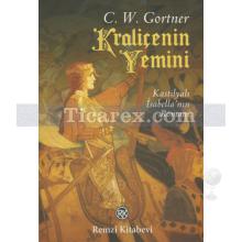 Kraliçenin Yemini | C. W. Gortner