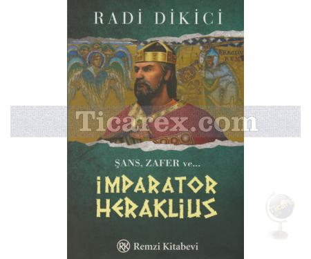 İmparator Heraklius | Radi Dikici - Resim 1
