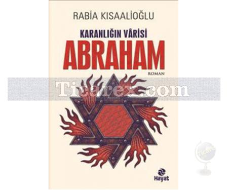 Karanlığın Varisi Abraham | Rabia Kısaalioğlu - Resim 1