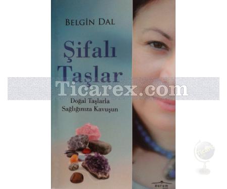 Şifalı Taşlar | Belgin Dal - Resim 1