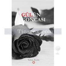 Gülün Goncası | Yalım Ersöz