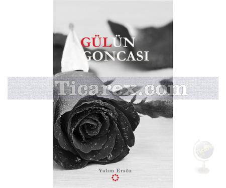 Gülün Goncası | Yalım Ersöz - Resim 1