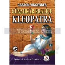 Günahkar Kraliçe Kleopatra | Gaston Vincennes