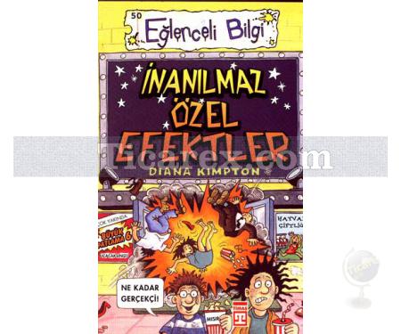 İnanılmaz Özel Efektler | Eğlenceli Bilgi Hobi | Diana Kimpton - Resim 1