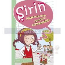 Şirin - Süt Kardeşliği Kulübüne Nasıl Girdim? | Birsen Ekim Özen
