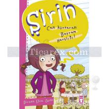 Şirin - Can Kurtaran Bayram Harçlığı! | Birsen Ekim Özen