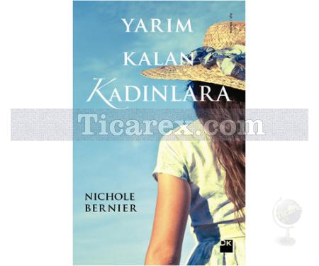 Yarım Kalan Kadınlara | Nichole Bernier - Resim 1