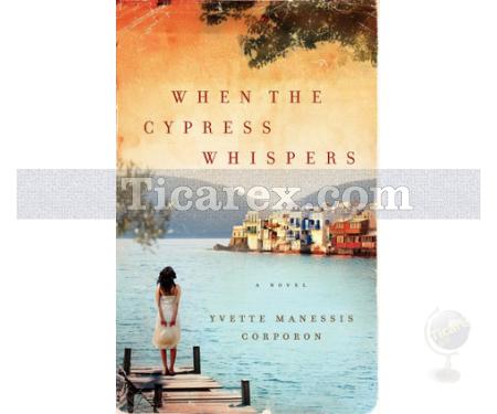 When The Cypress Whispers | Yvette Manessis Corporon - Resim 1