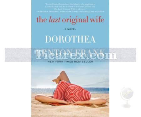 The Last Original Wife | Dorothea Benton Frank - Resim 1