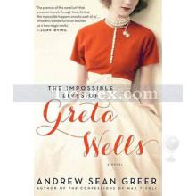 The Impossible Lives of Greta Wells | Andrew Sean Greer