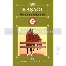 Kaşağı | Ömer Seyfettin