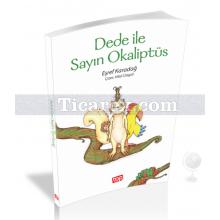 Dede ile Sayın Okaliptüs | ( 9+ Yaş ) | Eşref Karadağ