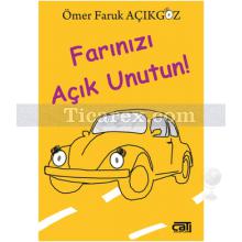 Farınızı Açık Unutun! | Ömer Faruk Açıkgöz