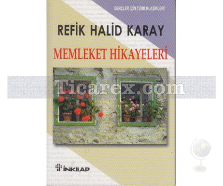 Memleket Hikayeleri (Gençler İçin Özet) | Refik Halid Karay - Resim 1