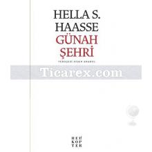 Günah Şehri | Hella S. Haasse