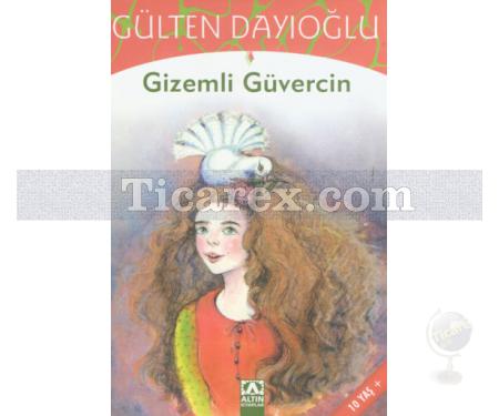 Gizemli Güvercin | Gülten Dayıoğlu - Resim 1