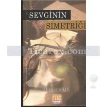 Sevginin Simetriği | Metin Doğan