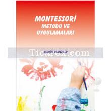 Montessori Metodu ve Uygulamaları | Seçkin Demiralp