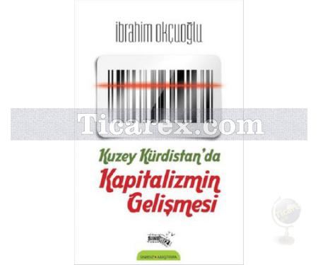 Kuzey Kürdistan'da Kapitalizmin Gelişmesi | İbrahim Okçuoğlu - Resim 1