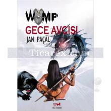 Wamp Gece Avcısı | Jan Paçal