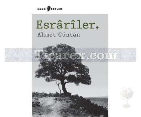 Esrariler | Ahmet Güntan - Resim 1