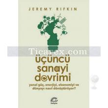 Üçüncü Sanayi Devrimi | Jeremy Rifkin