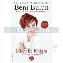 Beni Bulun - Çünkü Bu Sizin de Hikayeniz Olabilir | Michelle Knight, Michelle Burford