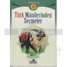 Türk Manilerinden Seçmeler | Kolektif